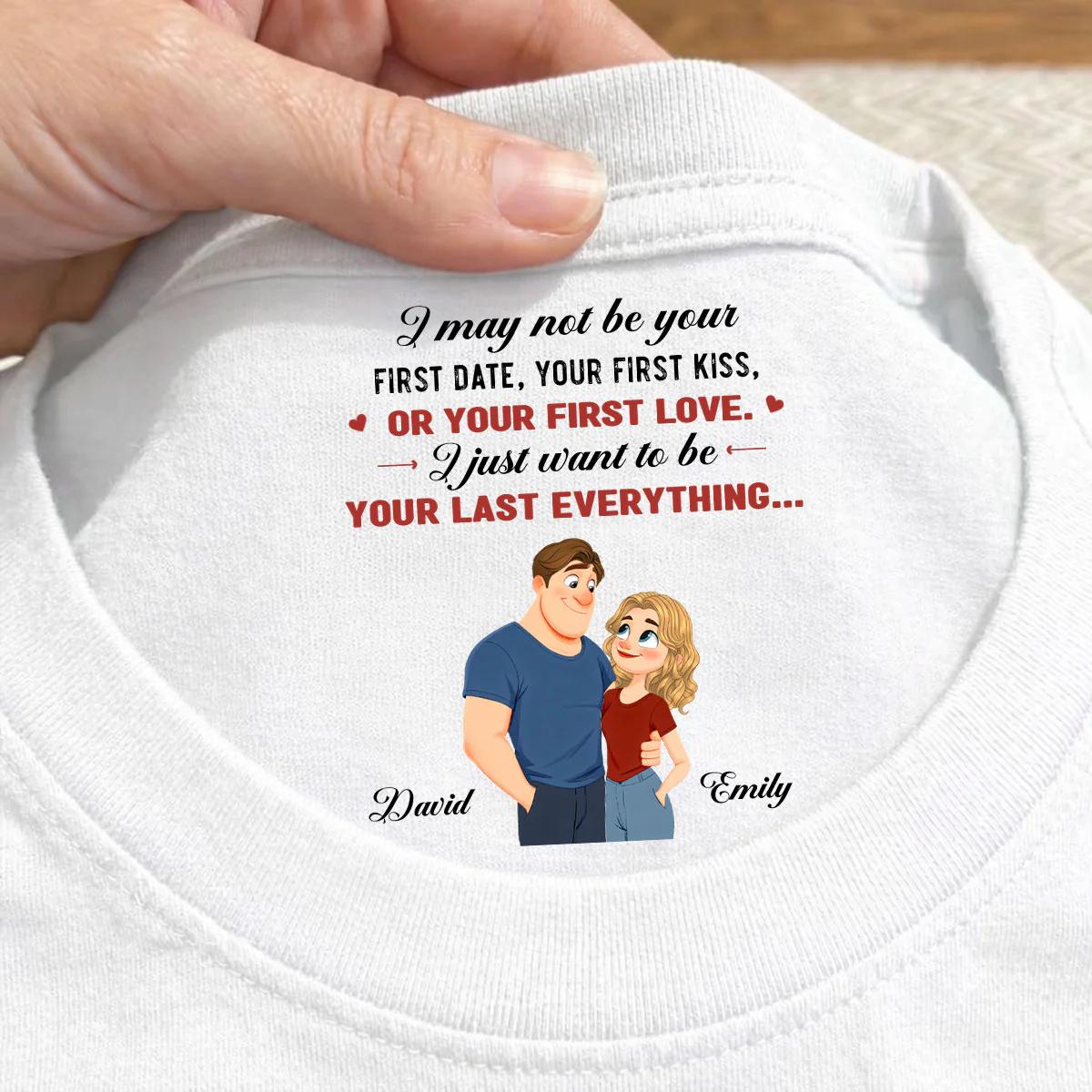 You First And Last Everything - Personalized Custom Inside Neck Print T-shirt - Image 3