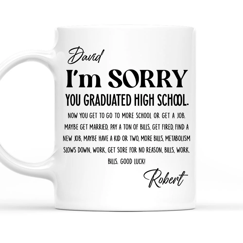 You Graduated - Personalized Custom Coffee Mug