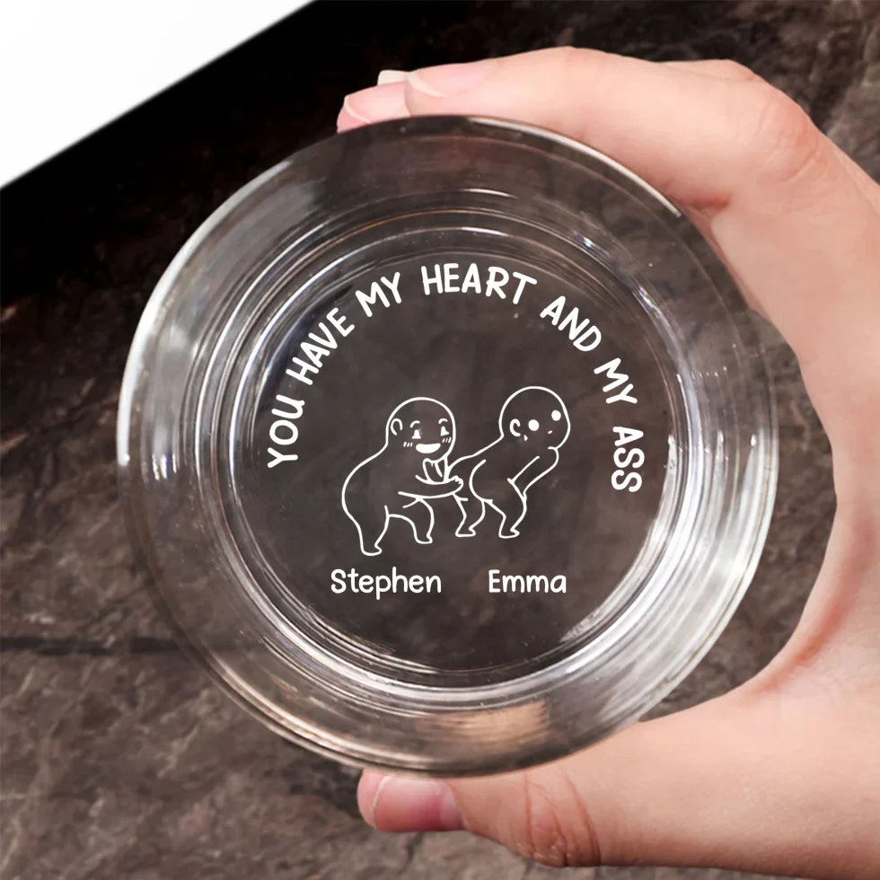 You Have My Heart And My Ass - Personalized Custom Engraved Whiskey Glass - Image 6