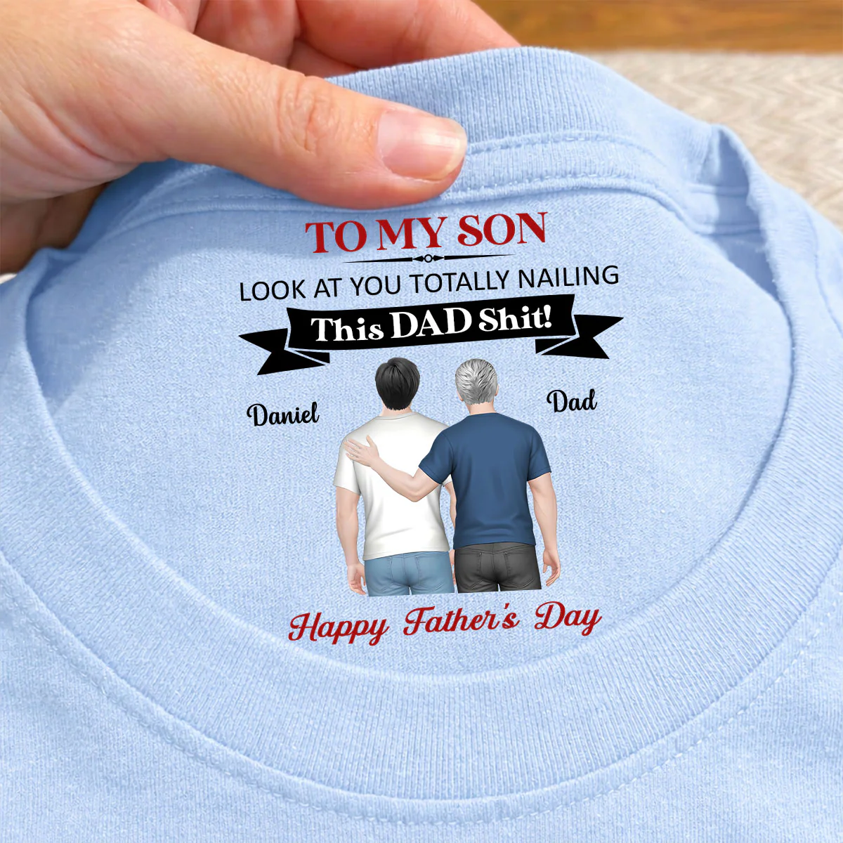 You Nailing This Dad Things - Personalized Custom Inside Neck Print T-Shirt - Image 2