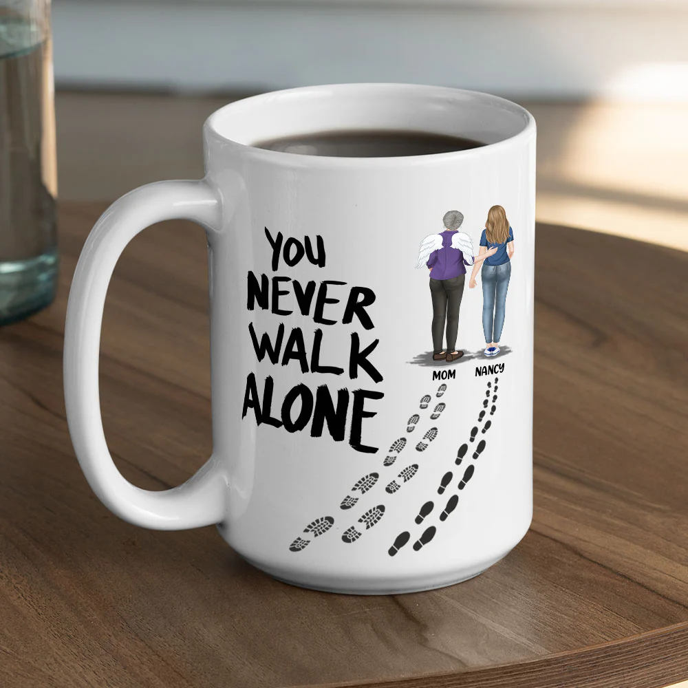 You Never Walk Alone - Personalized Custom Coffee Mug - Image 5