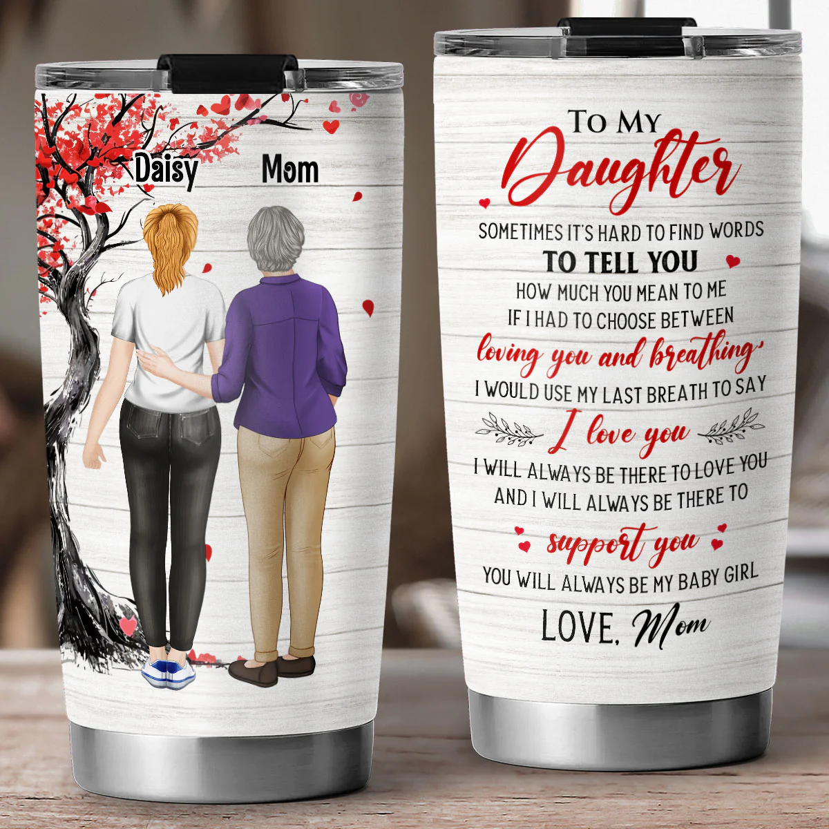 You Will Always Be My Daughter - Personalized Custom Tumbler - Image 5