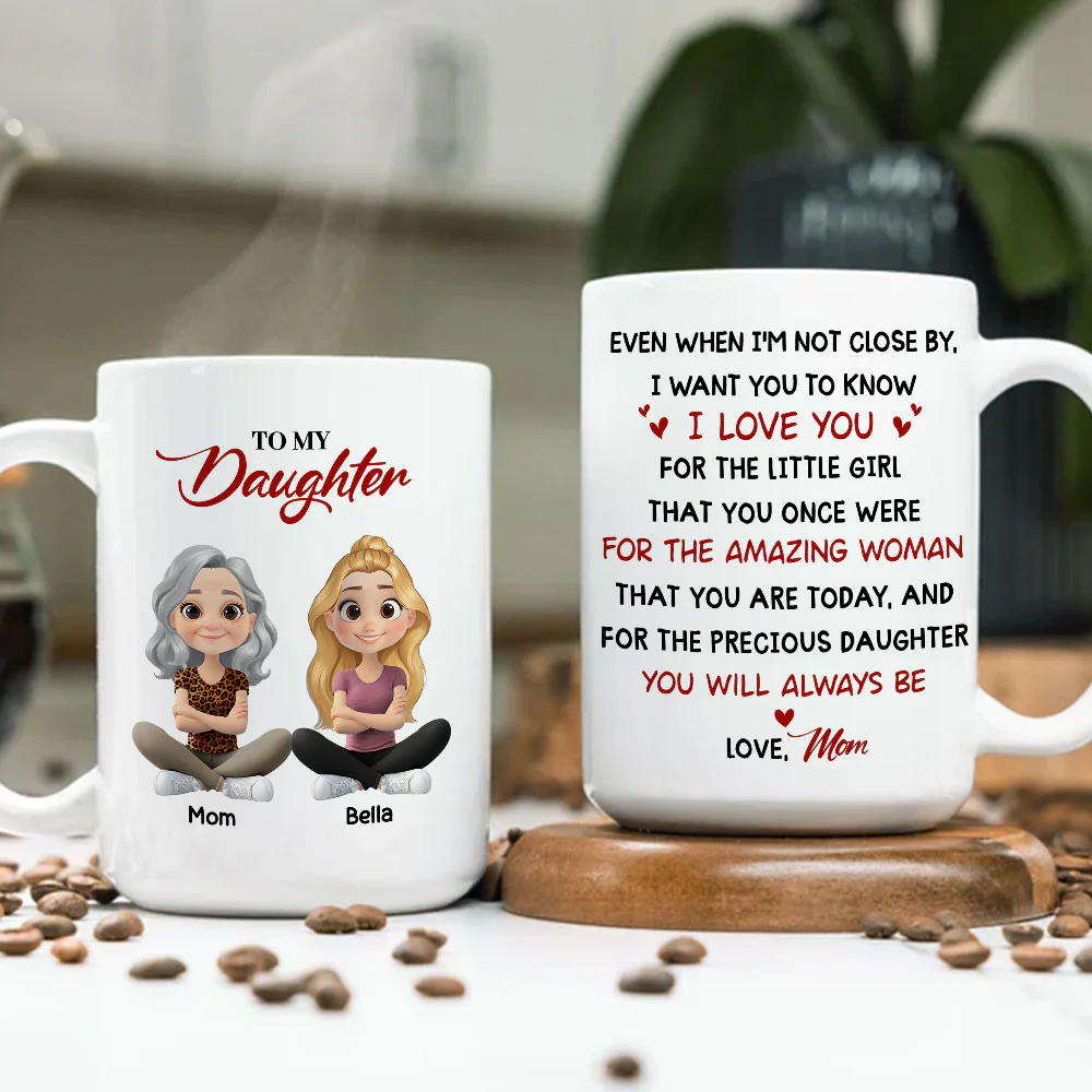 You Will Always Be Precious Daughter- Personalized Custom Mug - Image 3