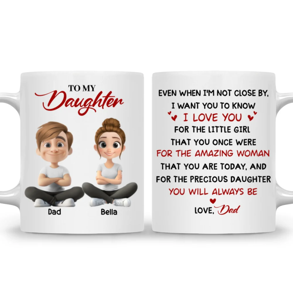You Will Always Be Precious Daughter- Personalized Custom Mug - Image 6