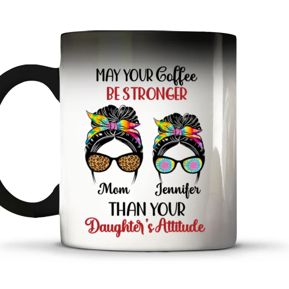 Your Coffee Stronger - Personalized Custom Color Changing Mug - Image 7