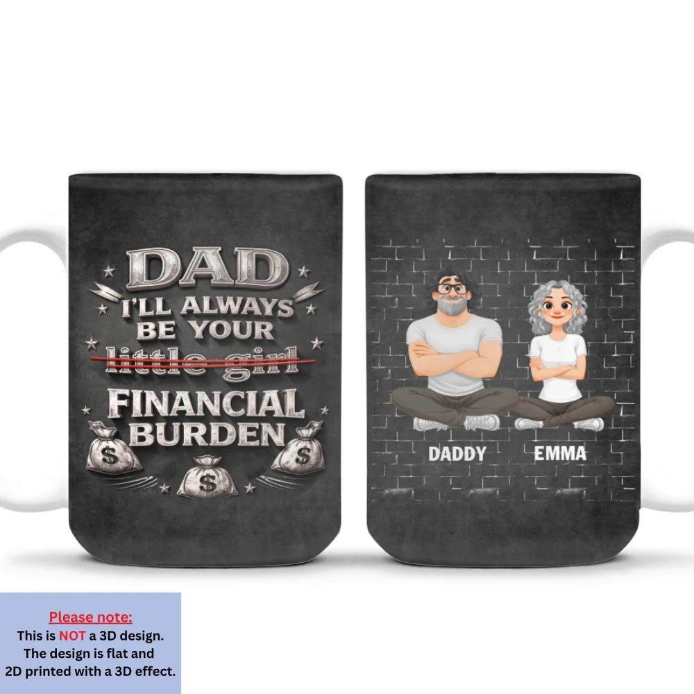 Your Financial Burden - Personalized Custom 3D Effect Mug - Image 7