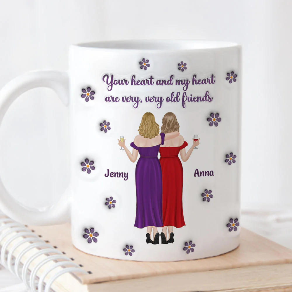 Your Heart And My Heart Old Friends - Personalized Custom 3D Inflated Effect Mug - Image 2