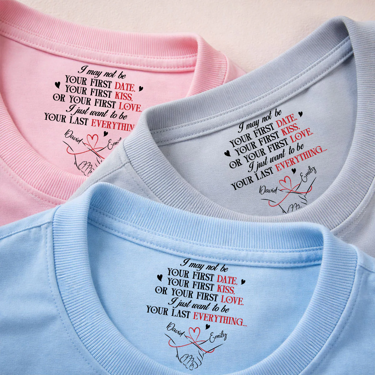 Your Last Everything - Personalized Custom Inside Neck Print T-shirt - Image 4