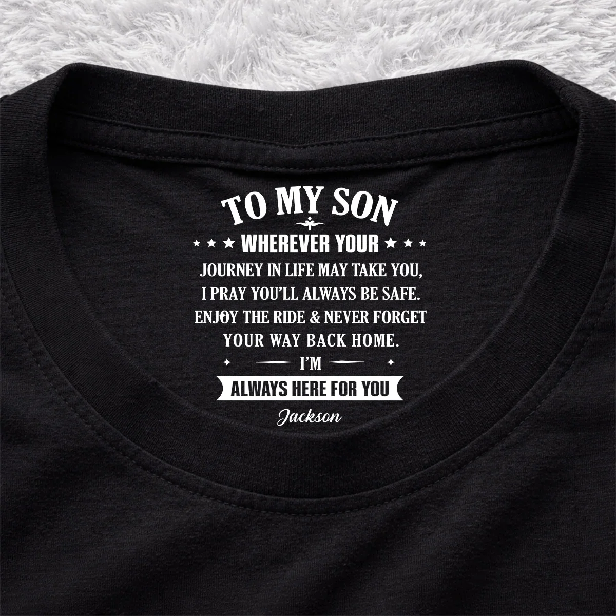 Your Way Back Home - Personalized Custom Inside Neck Print T-shirt